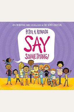 Say Something! Say Something!