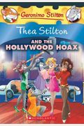 Thea Stilton and the Hollywood Hoax (Thea Stilton #23), 23: A Geronimo Stilton Adventure