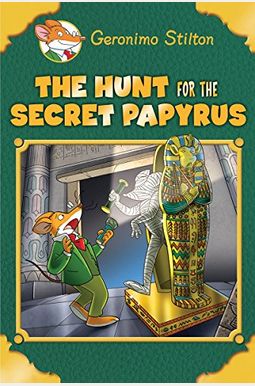 The Hunt For The Secret Papyrus (Geronimo Stilton: Special Edition) The Hunt For The Secret Papyrus (Geronimo Stilton: Special Edition)
