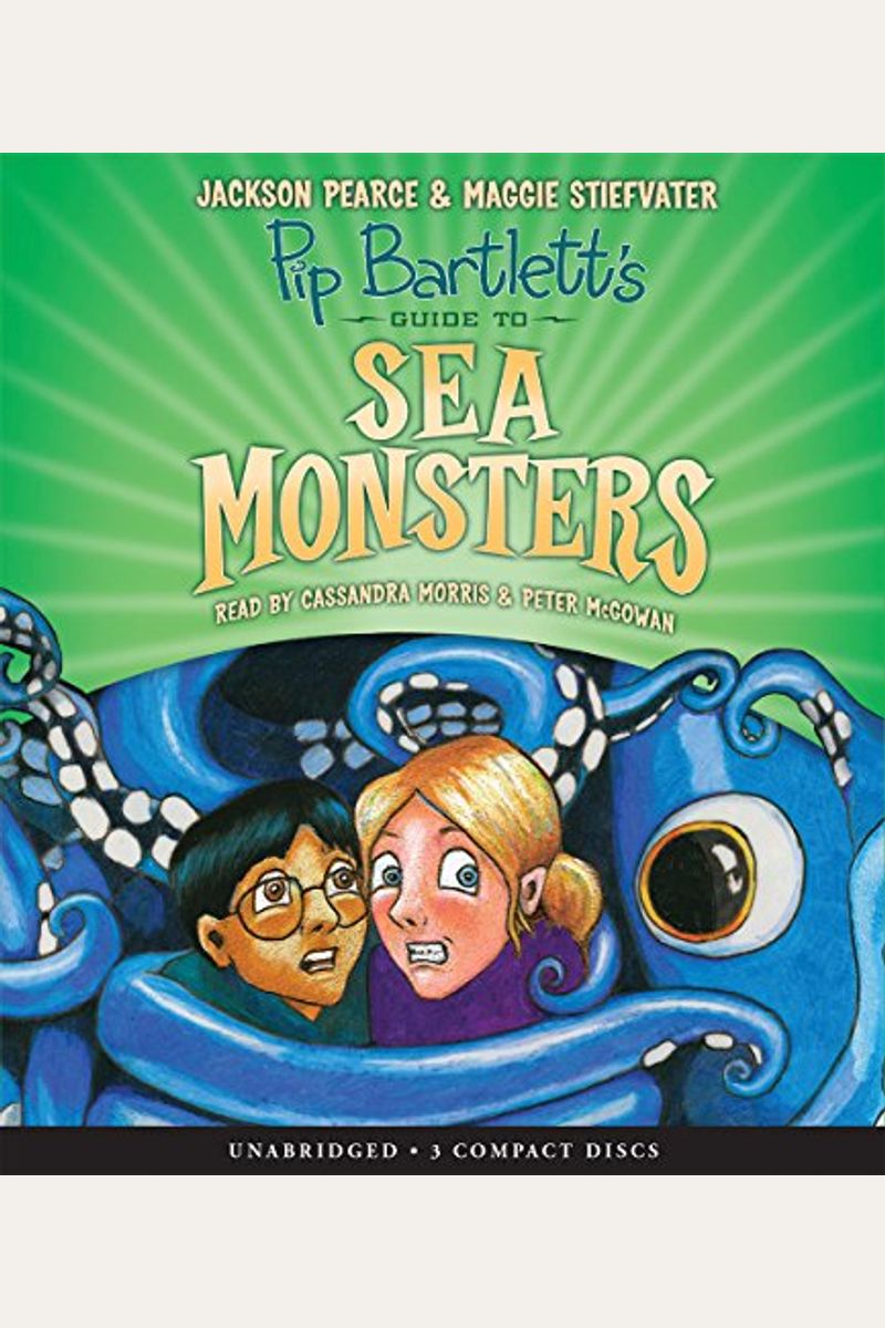 Pip Bartlett's Guide To Sea Monsters (Pip Bartlett #3)