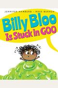 Billy Bloo Is Stuck In Goo