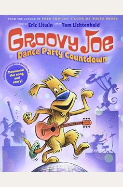 Groovy Joe: Dance Party Countdown (Groovy Joe #2), 2: Groovy Joe #2