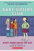 Mary Anne Saves The Day: Full-Color Edition (The Baby-Sitters Club Graphix #3)