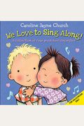We Love To Sing Along! A Treasury Of Four Classic Songs