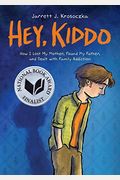 Hey, Kiddo: A Graphic Novel
