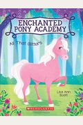 All That Glitters (Enchanted Pony Academy #1)