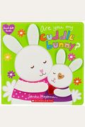 Are You My Cuddle Bunny? (Heart-Felt Books): Volume 4