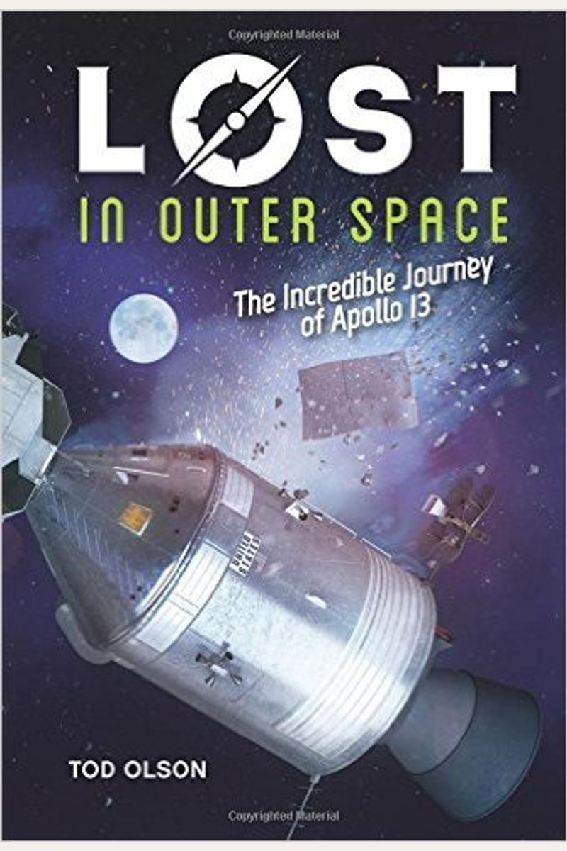Lost In Outer Space: The Incredible Journey Of Apollo 13 (Lost #2)