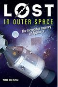 Lost In Outer Space: The Incredible Journey Of Apollo 13 (Lost #2)