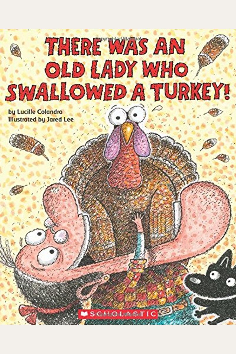 There Was An Old Lady Who Swallowed A Turkey!