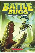 The Dragonfly Defense (Battle Bugs #7), Volume 7
