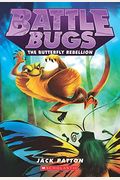 The Butterfly Rebellion (Battle Bugs #9)