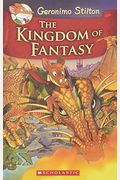 The Kingdom of Fantasy (Geronimo Stilton and the Kingdom of Fantasy #1), 1