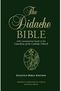 The Didache Bible With Commentaries Based On The Catechism Of The Catholic Church