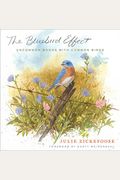 The Bluebird Effect: Uncommon Bonds With Common Birds