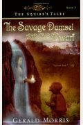 The Savage Damsel and the Dwarf, 3