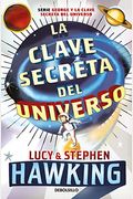 La Clave Secreta Del Universo: Una Maravillosa Aventura Por El Cosmos / George's Secret Key To The Universe