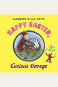 Happy Easter, Curious George: Gift Book With Egg-Decorating Stickers! [With Sticker(S)]