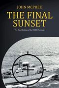 The Final Sunset: The Fatal Sinking Of The Hmbs Flamingo