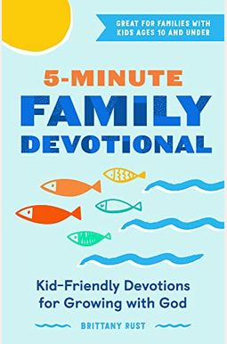 Minute Family Devotional Kidfriendly Devotions For Growing With God Minute Family Devotional Kidfriendly Devotions For Growing With God