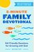 Minute Family Devotional Kidfriendly Devotions For Growing With God