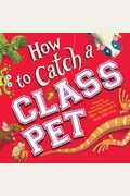 How To Catch A Class Pet