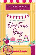 One Fine Day A Hearts Bend Novel
