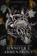 A Light In The Flame A Flesh And Fire Novelvolume