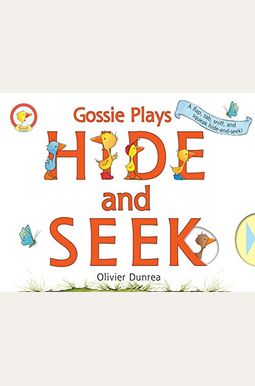 Gossie & Friends: Gossie Plays Hide And Seek Gossie & Friends: Gossie Plays Hide And Seek