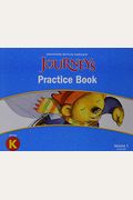 Journeys: Practice Book Consumable Volume 1 Grade K