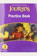 Journeys: Practice Book Consumable Volume 1 Grade 3