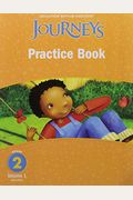 Journeys: Practice Book Consumable Volume 1 Grade 2