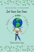 Just Grace Goes Green, 4