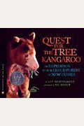 Quest For The Tree Kangaroo: An Expedition To The Cloud Forest Of New Guinea