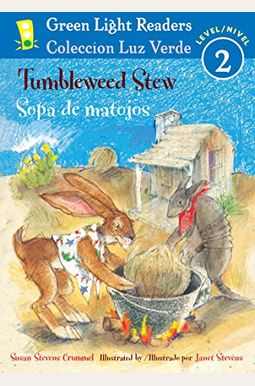 Tumbleweed Stew/Sopa De Matojos Tumbleweed Stew/Sopa De Matojos