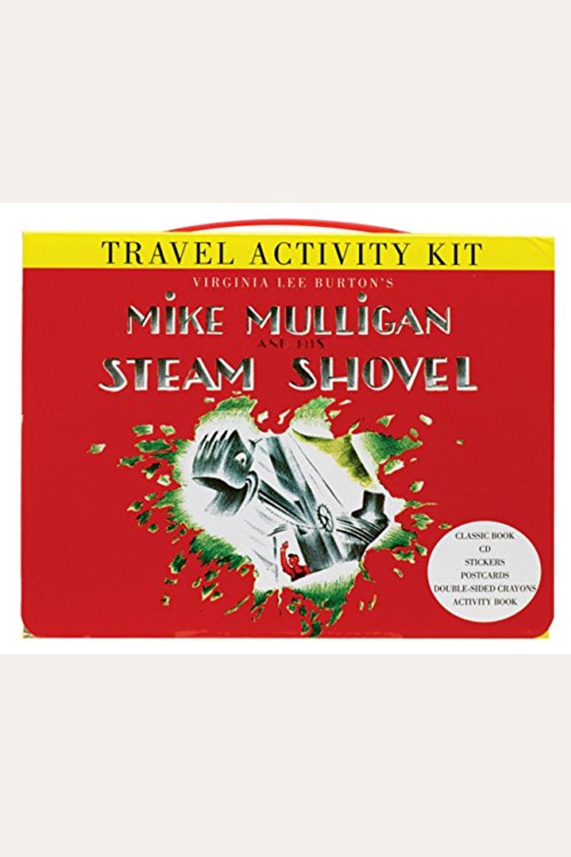 Mike Mulligan And His Steam Shovel Travel Activity Kit [With Sticker(S) And Crayons And 4 Postcards And Cd (Audio) And Paperback Book And Activity Gui