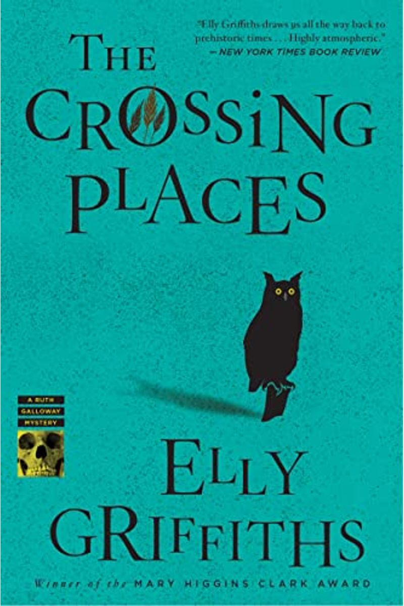 The Crossing Places (Ruth Galloway Mysteries)