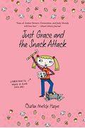Just Grace And The Snack Attack (The Just Grace Series)