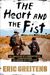 The Heart And The Fist: The Education Of A Humanitarian, The Making Of A Navy Seal