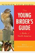 The Young Birder's Guide To Birds Of North America
