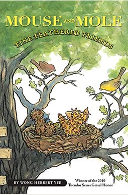 Mouse And Mole: Fine Feathered Friends Mouse And Mole: Fine Feathered Friends
