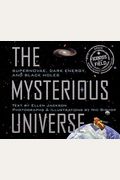 The Mysterious Universe: Supernovae, Dark Energy, And Black Holes (Turtleback School & Library Binding Edition)