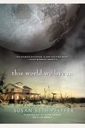 This World We Live In (Turtleback School & Library Binding Edition)