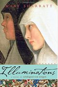 Illuminations: A Novel Of Hildegard Von Bingen