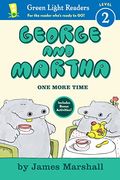 George And Martha: One More Time Early Reader