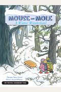 Mouse and Mole, a Winter Wonderland (Reader)