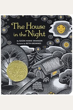 The House In The Night: A Caldecott Award Winner The House In The Night: A Caldecott Award Winner