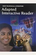 Holt Mcdougal Literature: Adapted Interactive Reader Grade 9