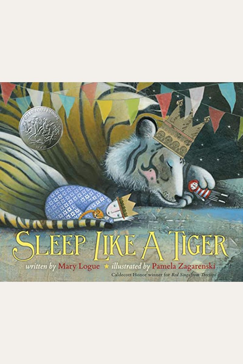 Sleep Like A Tiger: A Caldecott Honor Award Winner