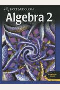 Holt Mcdougal Algebra 2: Student Edition 2012